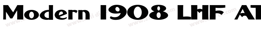 Modern 1908 LHF ATK字体转换